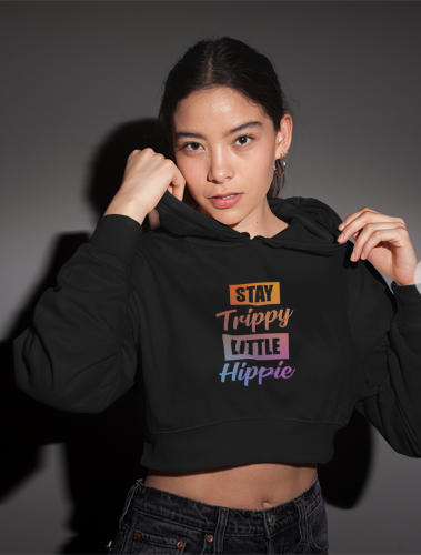 stay trippy little hippie crop hoodie
